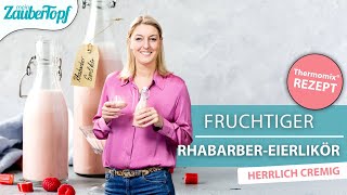 😍 ❤️ UNFASSBAR CREMIG! Fruchtiger Rhabarber-Eierlikör im Thermomix® | Thermomix® Rezept