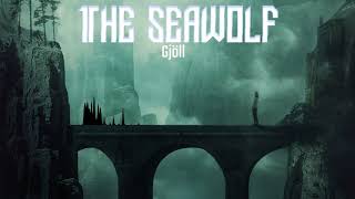 Gjöll - The Seawolf