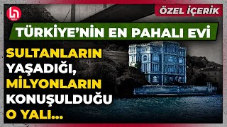 Boğaz’ın sultanlarından Zeki Paşa Yalısı: 125 milyon dolarlık tarih, Türkiye’nin en pahalısı…