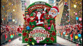 Full Adelaide Christmas Pageant 2024 in 15 Minutes | Santa's Magical Arrival \u0026 Epic Parade!