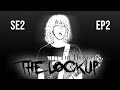 THE HUNGER - The Lockup - SE2 EP2