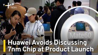 Huawei Avoids Discussing Mysterious 7nm Chip at Product Launch | TaiwanPlus News