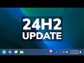 New Windows 11 24H2 November 2024 Update – New Features in the Main Release (KB5046617)