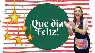 Que dia feliz! Que dia feliz! - música de Natal