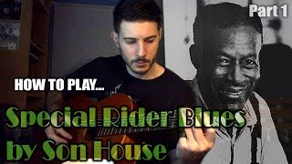 Special Rider Blues by Son House (slide) | Spanish tuning lesson 3 - part 1