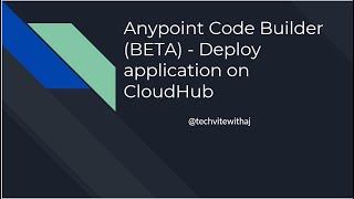 Anypoint Code Builder BETA Deploy application on CloudHub