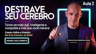 🔴 AULA 2 - DESTRAVE SEU CÉREBRO 18/02 - 20h30