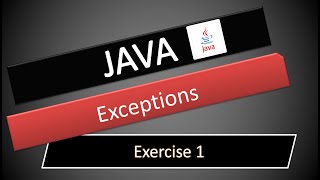 [ JAVA ] Exceptions Exercise 1