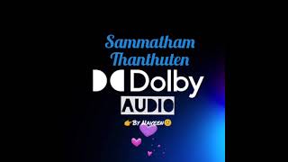 Sammatham Thanthuten High Quality song Dolby  DTS 5.1 digital Audio