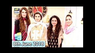 Good Morning Pakistan - Dr. Umme Raheel & Nadia Hussain - 8th June 2018 - ARY Digital Show