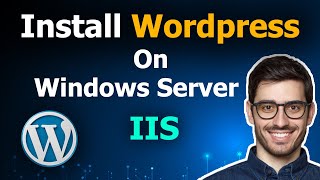 Install and configure wordpress on windows server IIS