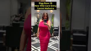 Bigg Boss 18 New Wild Card Entry Contestant Yamini Malhotra. #biggboss #biggboss18