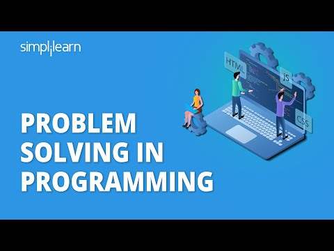 How To Develop Problem Solving Skills In Programming | Simplilearn