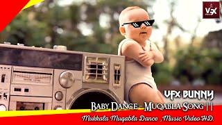 Baby Dance - Muqabla Song || Mukkala Muqabla Dance || (Music Video HD)