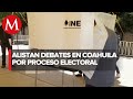 INE Coahuila aprueba debates para que candidatos a gubernatura presenten propuestas