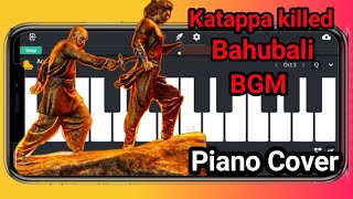 Katappa killed Bahubali BGM On Piano Cover.