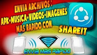 Enviar Archivos de forma rápida con SHAREit Enviar Archivos de forma rápida con SHAREit