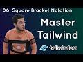 Square Bracket Notation in Tailwind CSS : Tailwind Tutorial #6