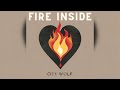 City Wolf - Fire Inside