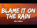 Milli Vanilli - Blame It On the Rain (Lyrics)