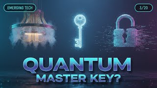 Quantum Computing Explained: The Master Key That Breaks Encryption | Emerging Tech #3/20
