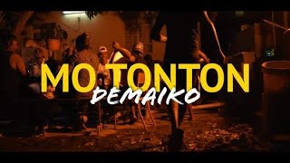 Mo Tonton - Demaiko  Official Video