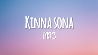 Kinna sona tu sona tu haan | kinna sona | Lyrics | Text audio lyrics