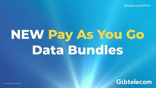 New Pay As You Go Bundles at Gibtelecom