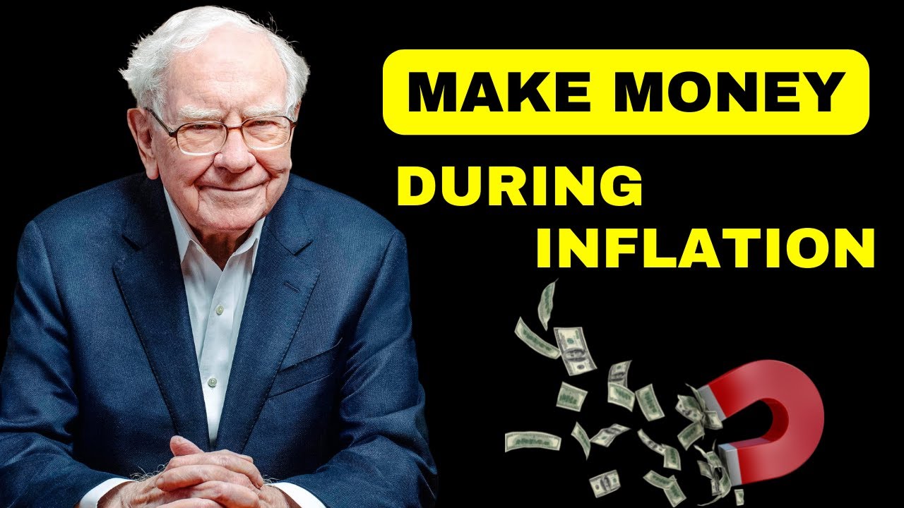 Warren Buffett : How To Invest And Make Money During Inflation ...