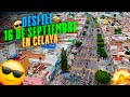 Así fue EL DESFILE en CELAYA el 16 de Septiembre 😱🥰🥳