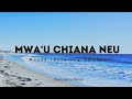 Mossa - Mwa'u Chiana Neu (Audio) ft. Ownton