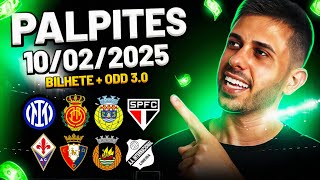 PALPITES DE FUTEBOL DO DIA 10 02 2025 + BILHETE PRONTO E MÚLTIPLA ODD ALTA