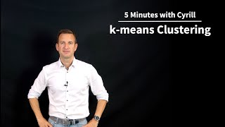 k-means Clustering - 5 Minutes with Cyrill