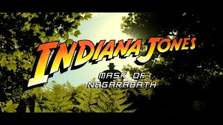 Indiana jones and the mask of Nagarabath official full movie (fan film)