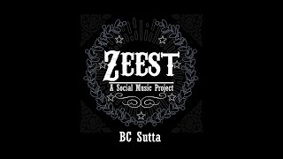 BC Sutta - The Zeest Band (Official Released Song)