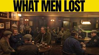 What Men Lost When Britain Abandoned These After Work Hobbies