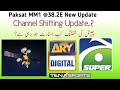 Paksat MM1 @38.2E New Update||Channel Shifting Date||Good News For Paksat MM1