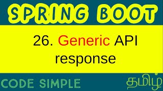 26. Generic API response structure | Spring Boot Intermediate Tutorial | Code Simple