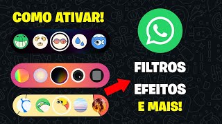 Como ativar os filtros escondidos do WhatsApp! Efeitos de câmera WhatsApp