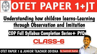 Understanding how children learns-Learning through Observation and Imitation||OTET P1|JT|CDP|CLASS-6