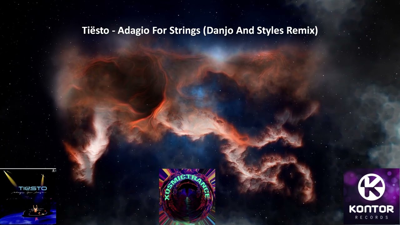 Adagio For Strings Danjo Styles Remix Tiësto Song Lyrics Music