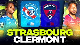 🔴 STRASBOURG - CLERMONT / Victoire obligatoire à la Meinau ( rcsa vs cf63 ) | LIGUE 1 - LIVE/DIRECT