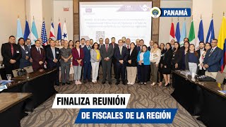 Finaliza Reunión Regional de Fiscales