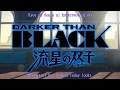 Tsukiakari No Michishirube - Darker than Black Season 2 OP