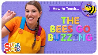 Kindergarten Teaching Tips: "The Bees Go Buzzing" by Super Simple Songs