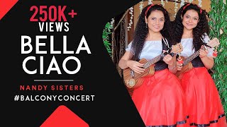 Episode-20 #BalconyConcert : Bella Ciao | Antara Nandy & Ankita Nandy | Indian Sisters| Italian Song