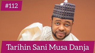 Cikakken Tarihin Sani Danja || Sani Musa Danja