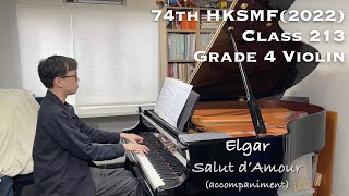 Elgar - Salut d'Amour | 74th HKSMF 2022 | Class 213 Grade 4 Violin | Piano Accomp | Stephen Fung 🎹