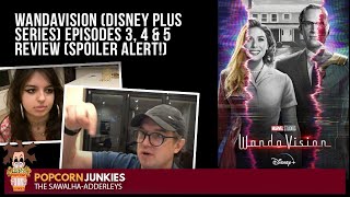 WANDAVISION (Disney Plus Series) Episodes 3, 4 & 5 - The POPCORN JUNKIES Review SPOILER ALERT!