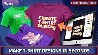 Make T-Shirt Designs in Seconds With Placeit